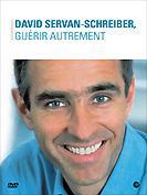 David Servan-Schreiber, Guérir autrement