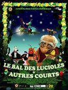 Le Bal des Lucioles et autres courts