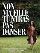 Non ma fille tu n'iras pas danser