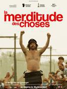 La Merditude des choses en streaming, extrait
