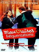 Mauvaises Frequentations [2000]
