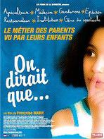 On dirait que...