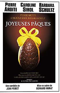 pierre arditi theatre joyeuses paques joyeuses p 226 ques film 2009 comedie divertissement pierre arditi theatre joyeuses paques joyeuses p 226 ques film 2009 comedie divertissement