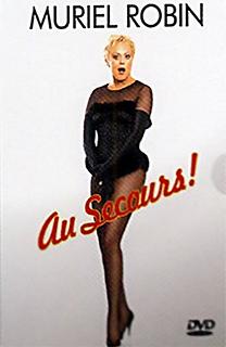 Muriel Robin  - Au secours !
